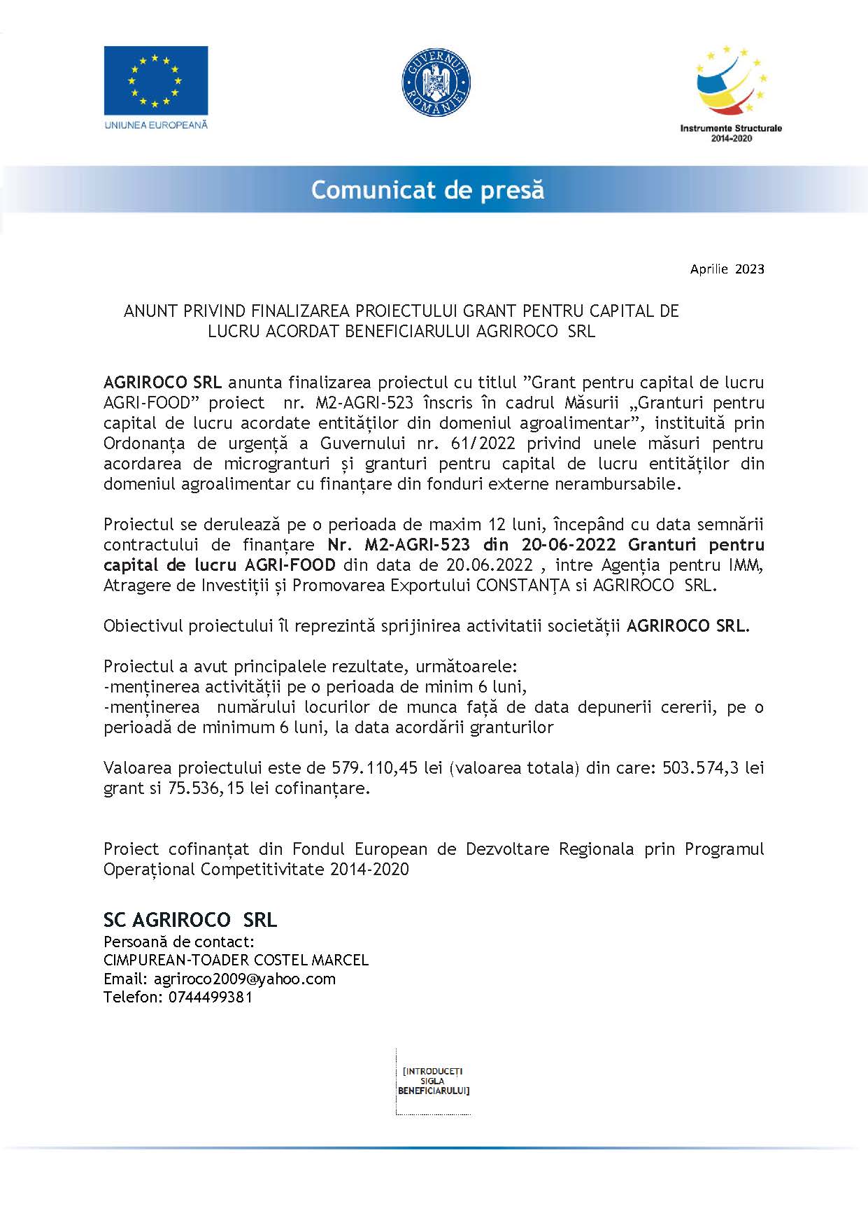 Comunicat de presă: ANUNT PRIVIND FINALIZAREA PROIECTULUI GRANT PENTRU CAPITAL DE LUCRU ACORDAT BENEFICIARULUI AGRIROCO SRL