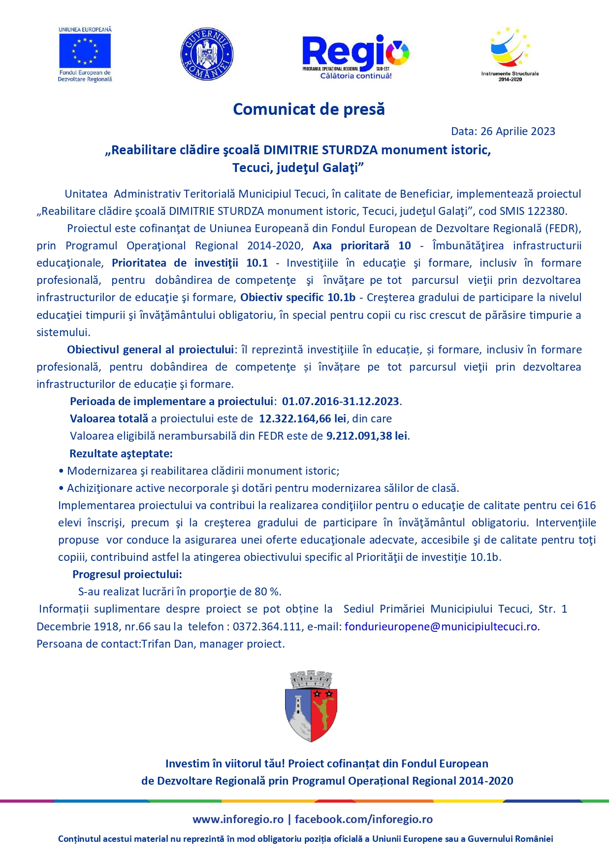 Comunicat de presă „Reabilitare clădire şcoală DIMITRIE STURDZA monument istoric, Tecuci, judeţul Galaţi” Data: 26 Aprilie 2023