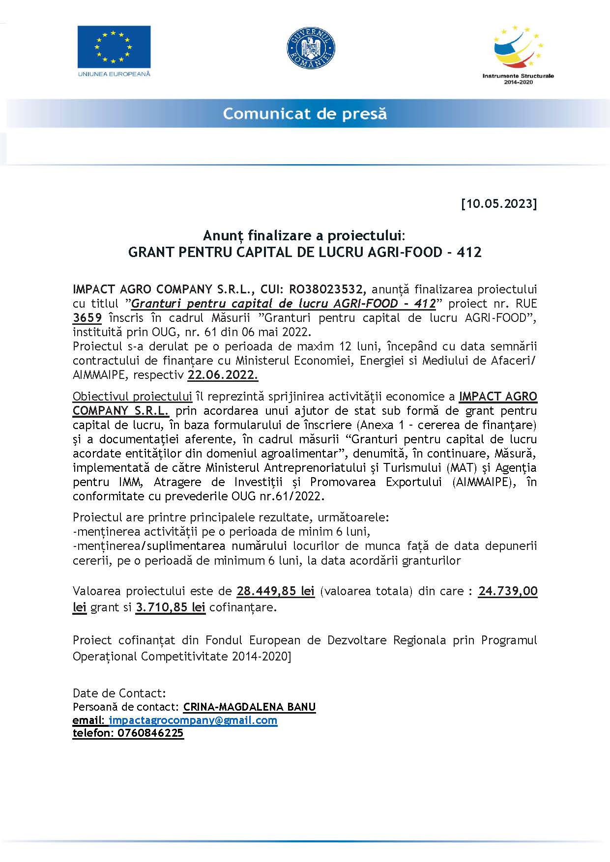 Anunț finalizare a proiectului: GRANT PENTRU CAPITAL DE LUCRU AGRI-FOOD - 412 10.05.2023