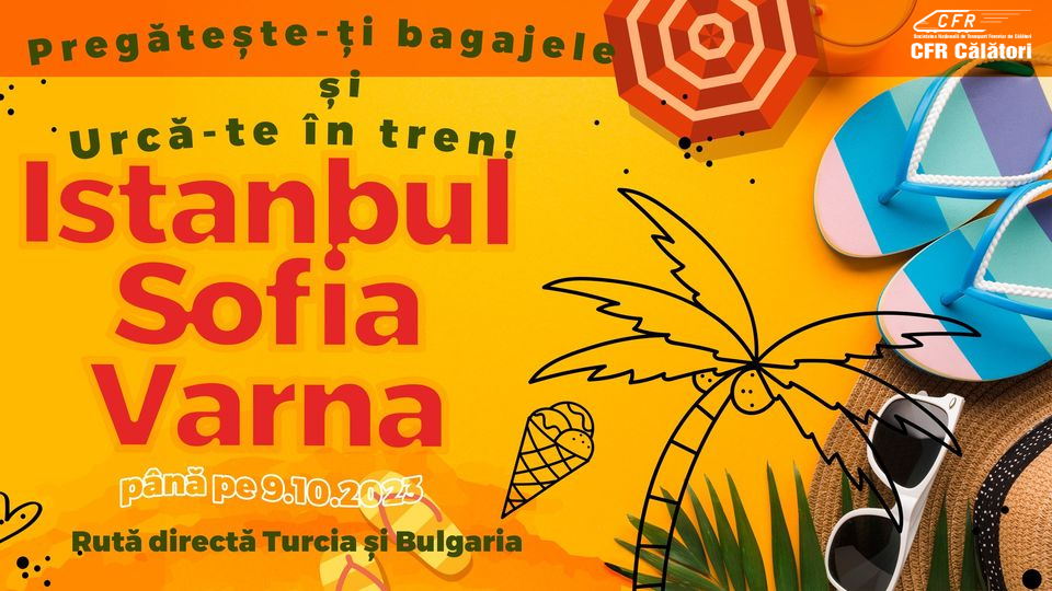 CFR Călători pune în circulaţie trenuri directe către Instanbul, Sofia şi Varna