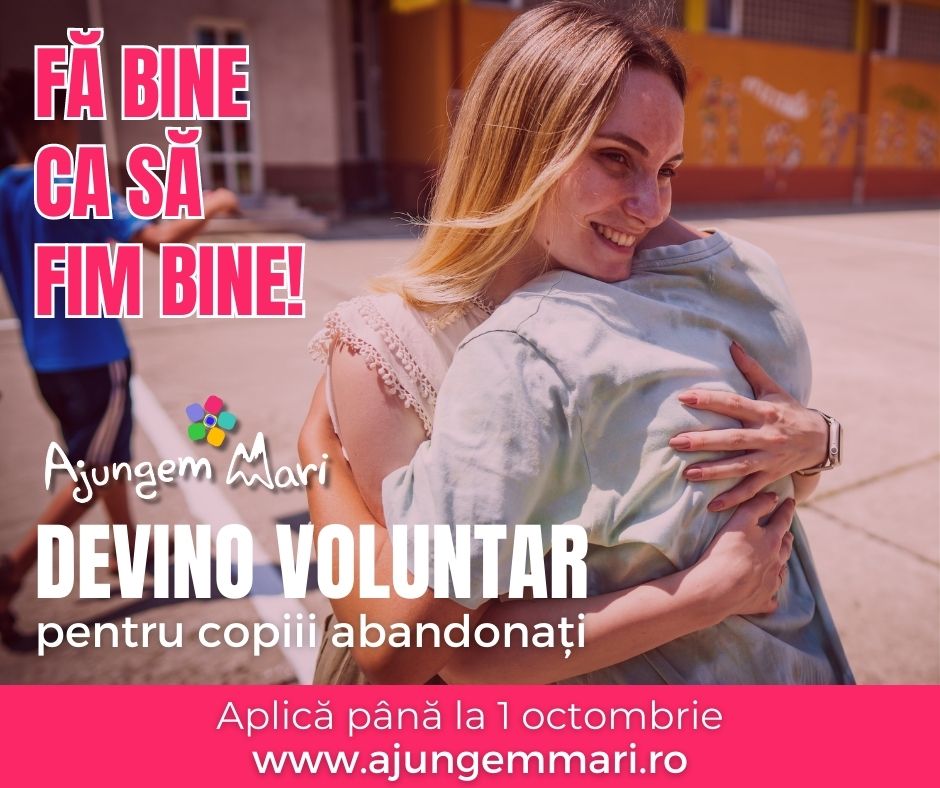 Fă bine ca să fim bine! Se caută voluntari pentru copiii abandonaţi din Galaţi