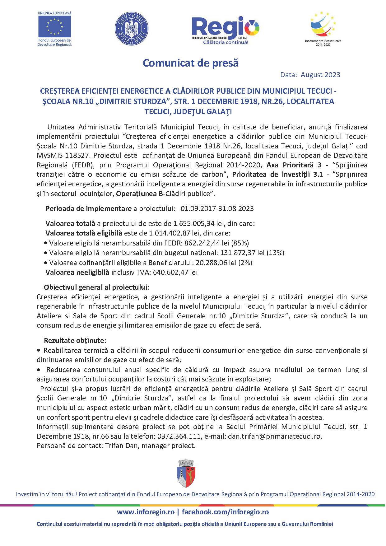 Comunicat de presă: CREȘTEREA EFICIENȚEI ENERGETICE A CLĂDIRILOR PUBLICE DIN MUNICIPIUL TECUCI - ŞCOALA NR.10 „DIMITRIE STURDZA”, STR. 1 DECEMBRIE 1918, NR.26, LOCALITATEA TECUCI, JUDEŢUL GALAŢI - Data: August 2023 (1)