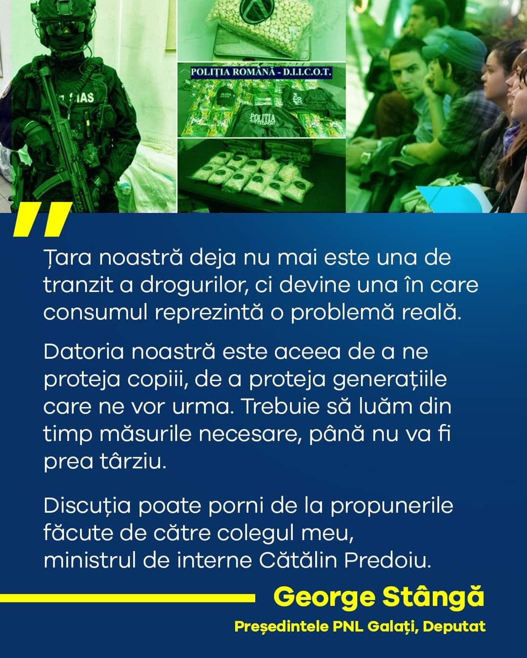 Deputatul PNL, George Stângă: Lupta împotriva drogurilor necesită un efort comun!