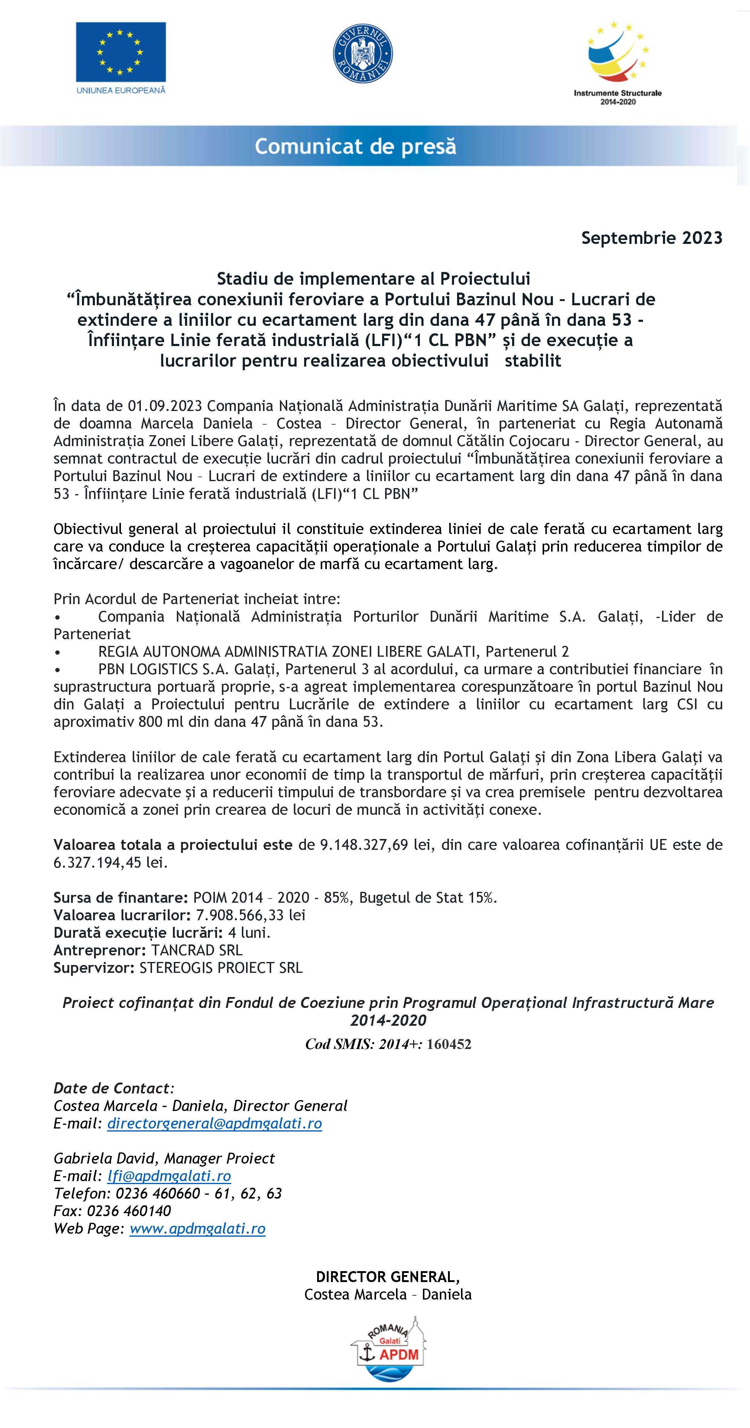 Stadiu de implementare al Proiectului “Îmbunătăţirea conexiunii feroviare a Portului Bazinul Nou – Lucrari de extindere a liniilor cu ecartament larg din dana 47 până în dana 53 - Înfiinţare Linie ferată industrială (LFI)“1 CL PBN”