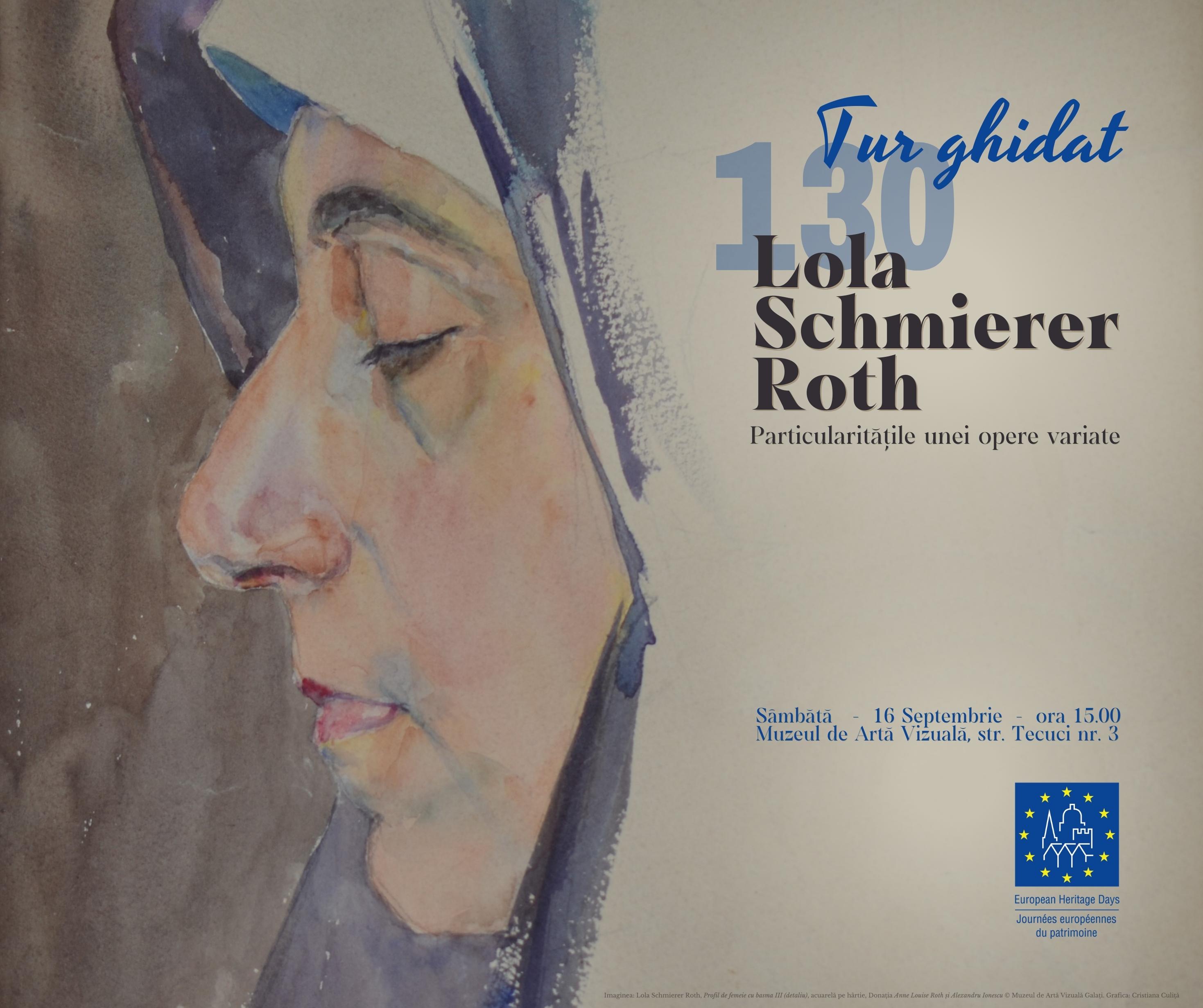 Tur ghidat la Muzeul de Artă Vizuală, la 130 de ani de la naşterea artistei gălăţene Lola Schmierer-Roth