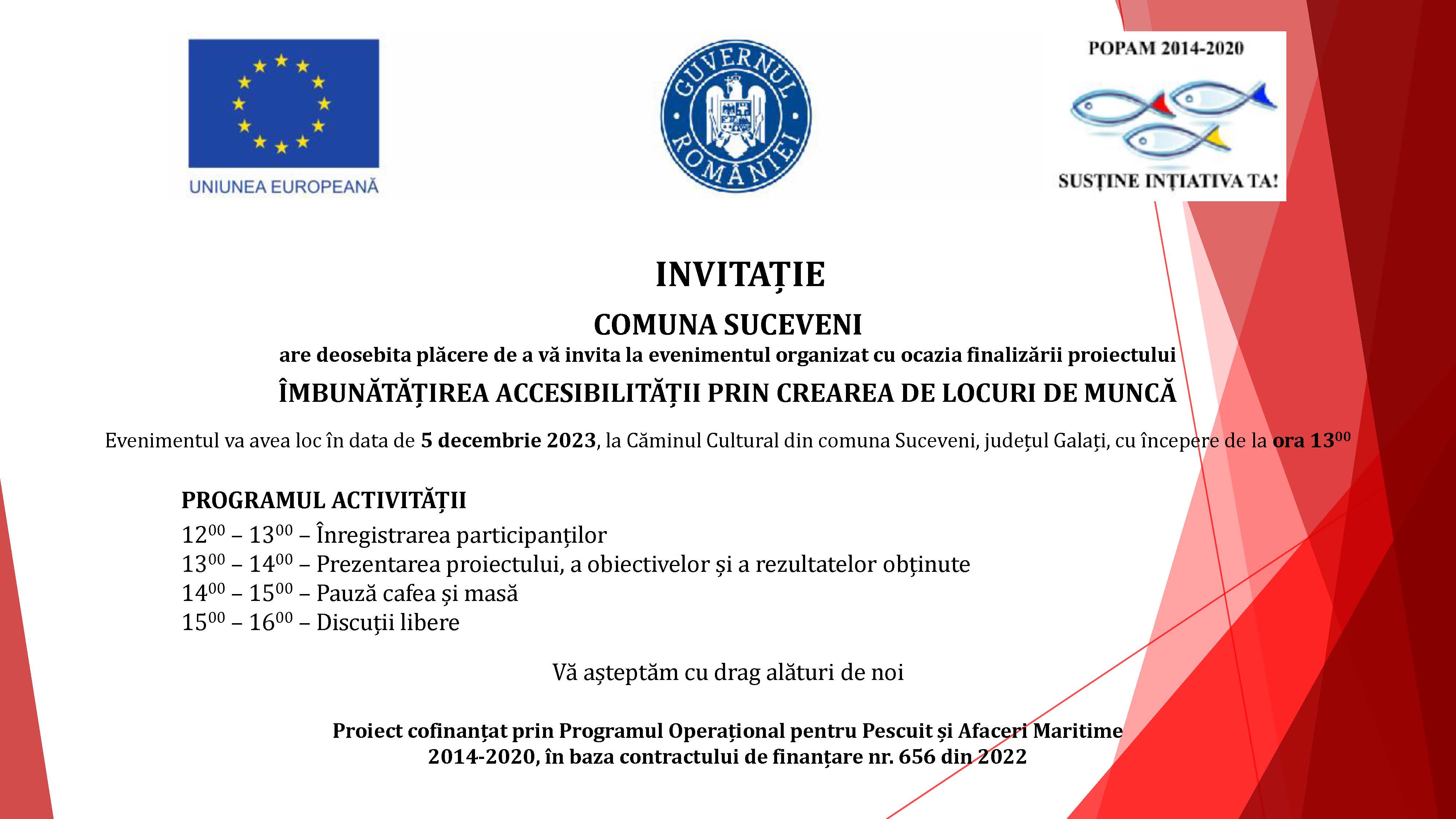 INVITAŢIE COMUNA SUCEVENI: Finalizarea proiectului ÎMBUNĂTĂŢIREA ACCESIBILITĂŢII PRIN CREAREA DE LOCURI DE MUNCĂ