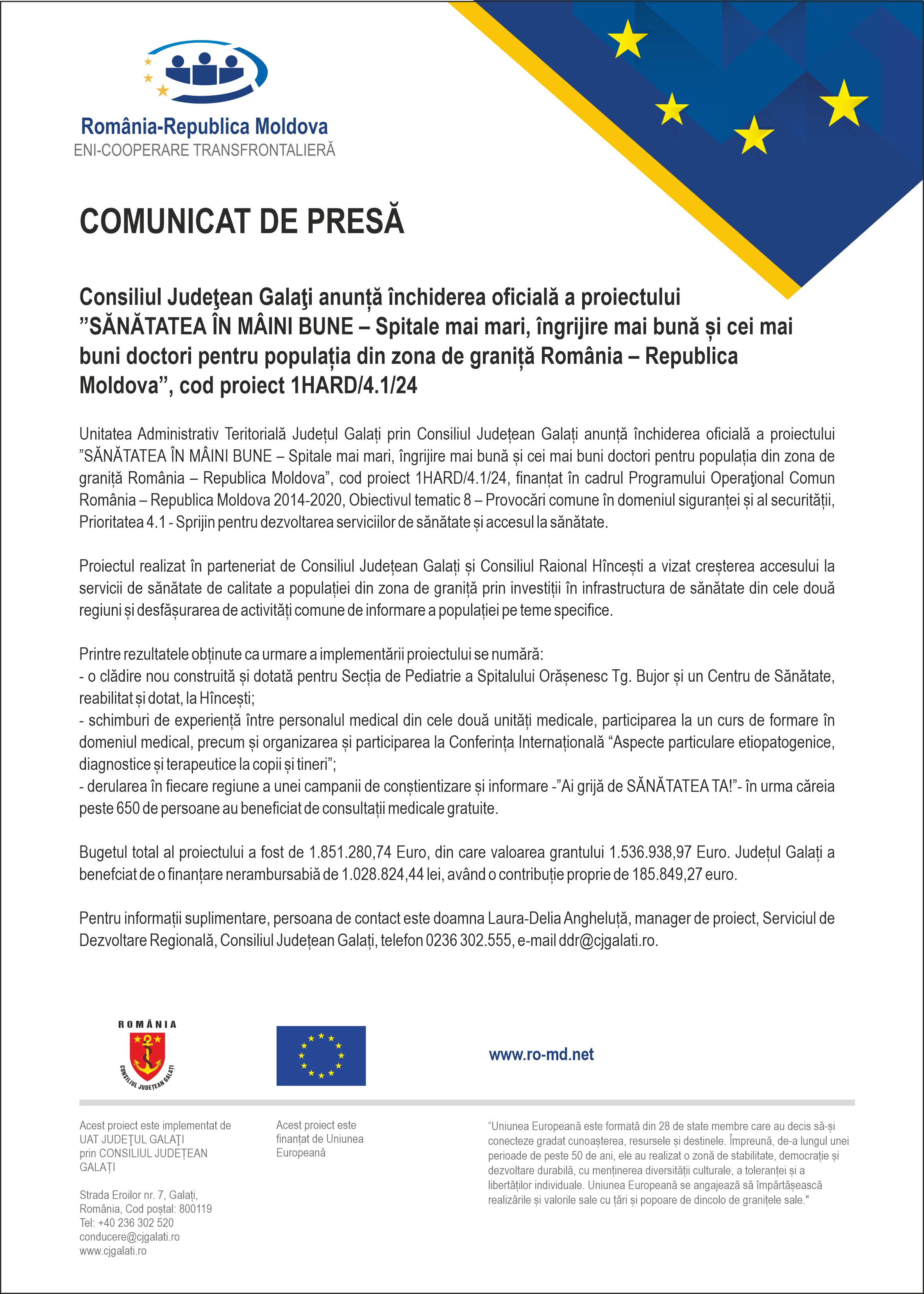 Consiliul Judeţean Galaţi anunță închiderea oficială a proiectului ”SĂNĂTATEA ÎN MÂINI BUNE – Spitale mai mari, îngrijire mai bună și cei mai buni doctori pentru populația din zona de graniță România – Republica Moldova”, cod proiect 1HARD/4.1/24