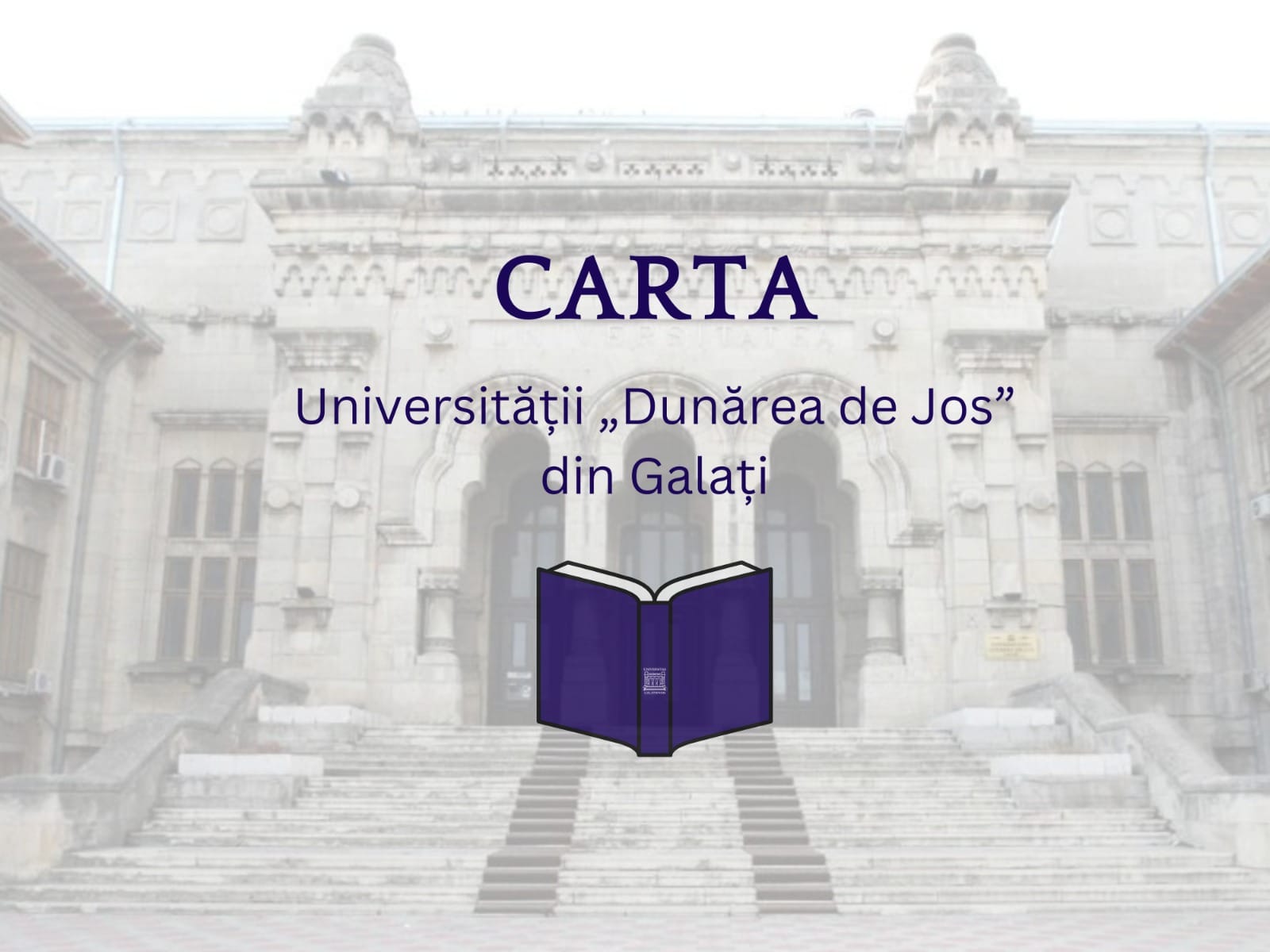 Actualizarea Cartei Universităţii "Dunărea de Jos" din Galați, în dezbatere publică