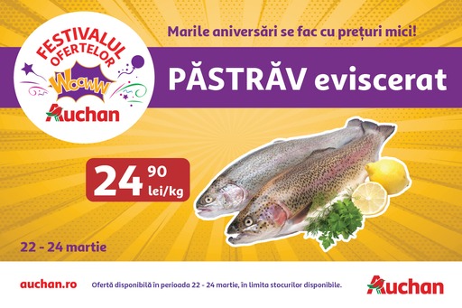 Oferte WoowW, de neratat, în weekend la Auchan, la pește proaspăt și conserve