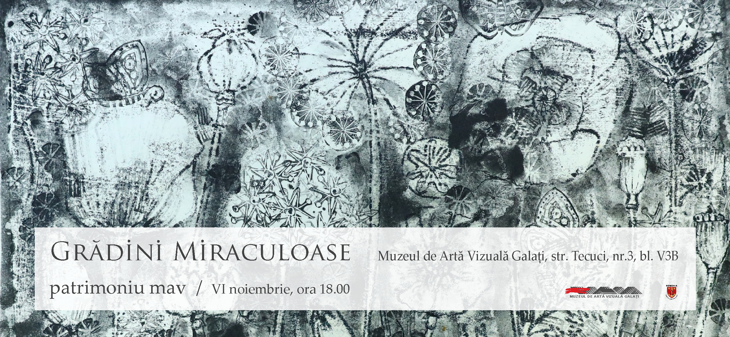 Grădini miraculoase! Vernisaj la Muzeul de Artă Vizuală Galaţi