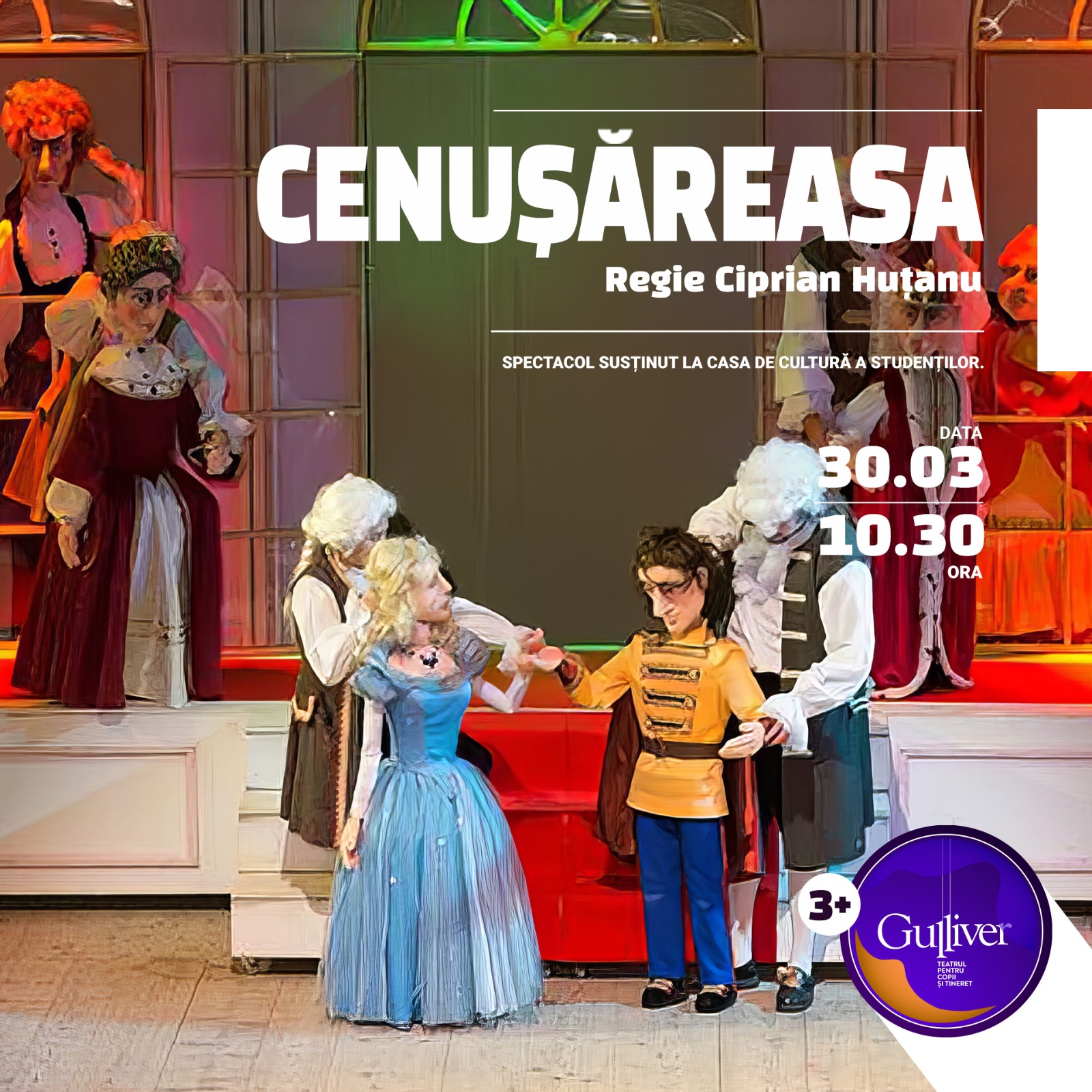 Povestea Cenuşăresei la GULLIVER - Teatrul Familiei Tale