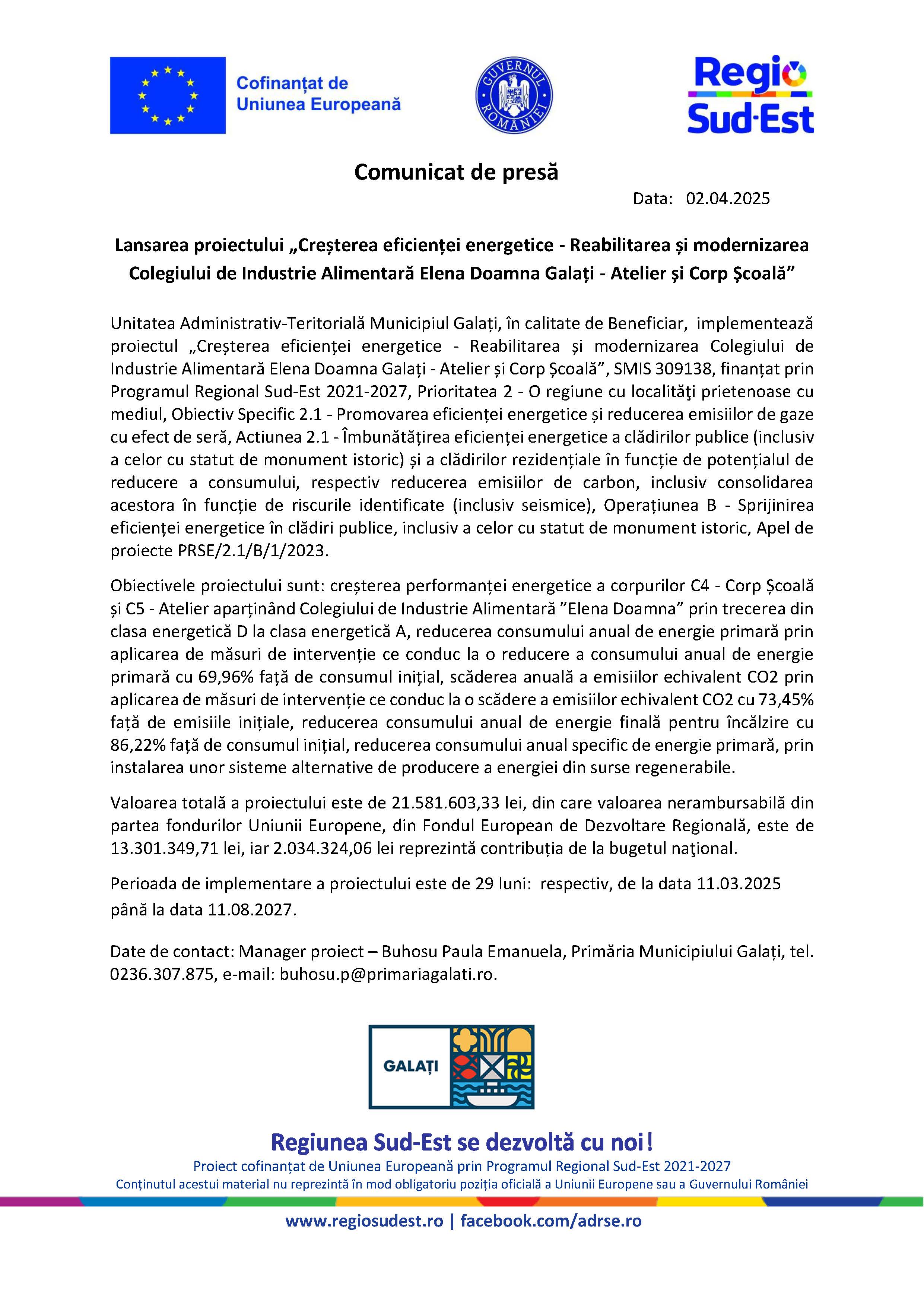 Comunicat de presă Lansarea proiectului „Creșterea eficienței energetice - Reabilitarea și modernizarea Colegiului de Industrie Alimentară Elena Doamna Galați - Atelier și Corp Școală” Data: 04.04.2025