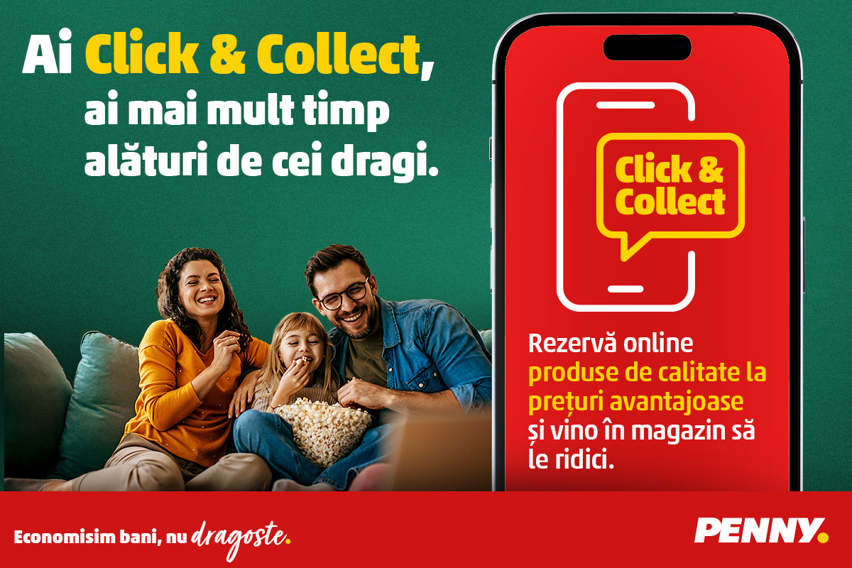 Mai mult timp pentru tine. Descoperă Click & Collect de la PENNY!