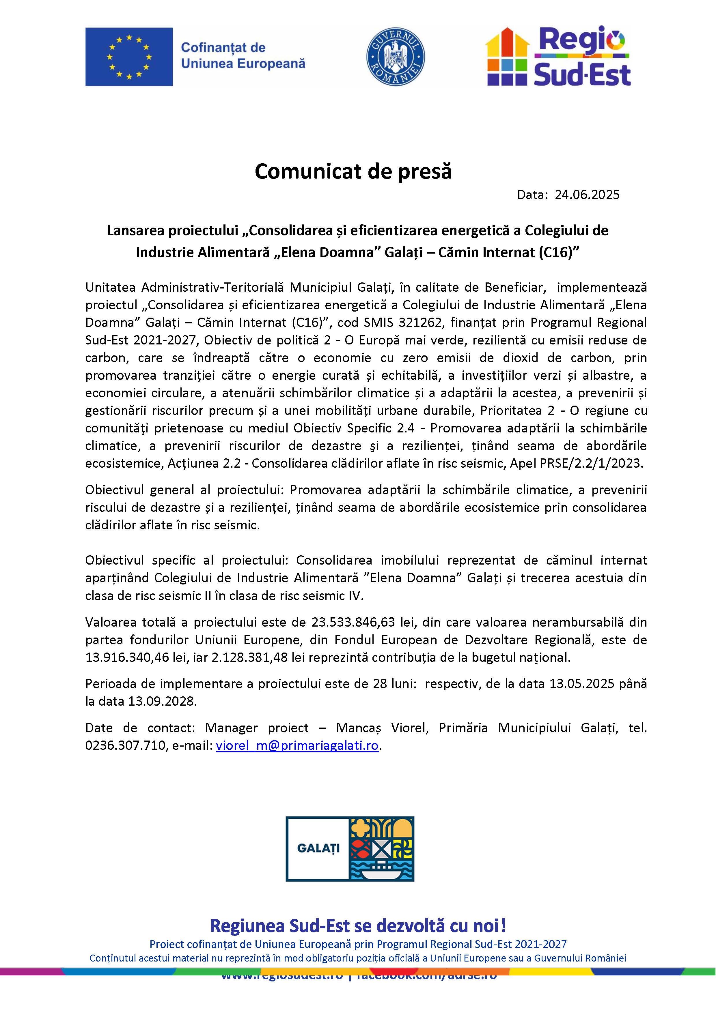 Comunicat de presă Lansarea proiectului „Consolidarea și eficientizarea energetică a Colegiului de Industrie Alimentară „Elena Doamna” Galați – Cămin Internat (C16)” Data: 24.06.2025