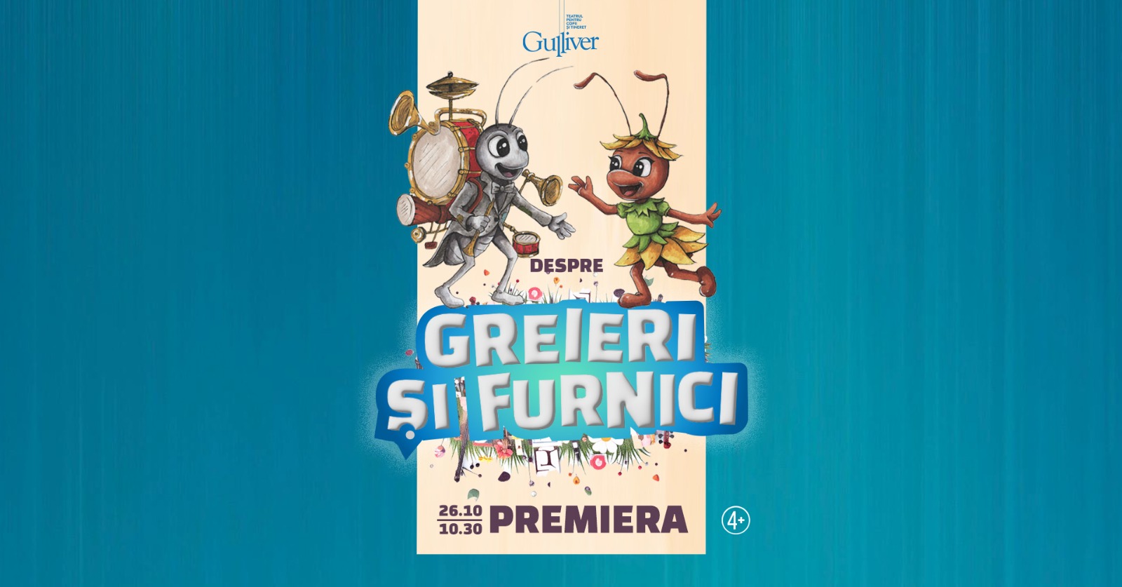 Premiera spectacolului „Despre greieri şi furnici” la Teatrul „Gulliver”
