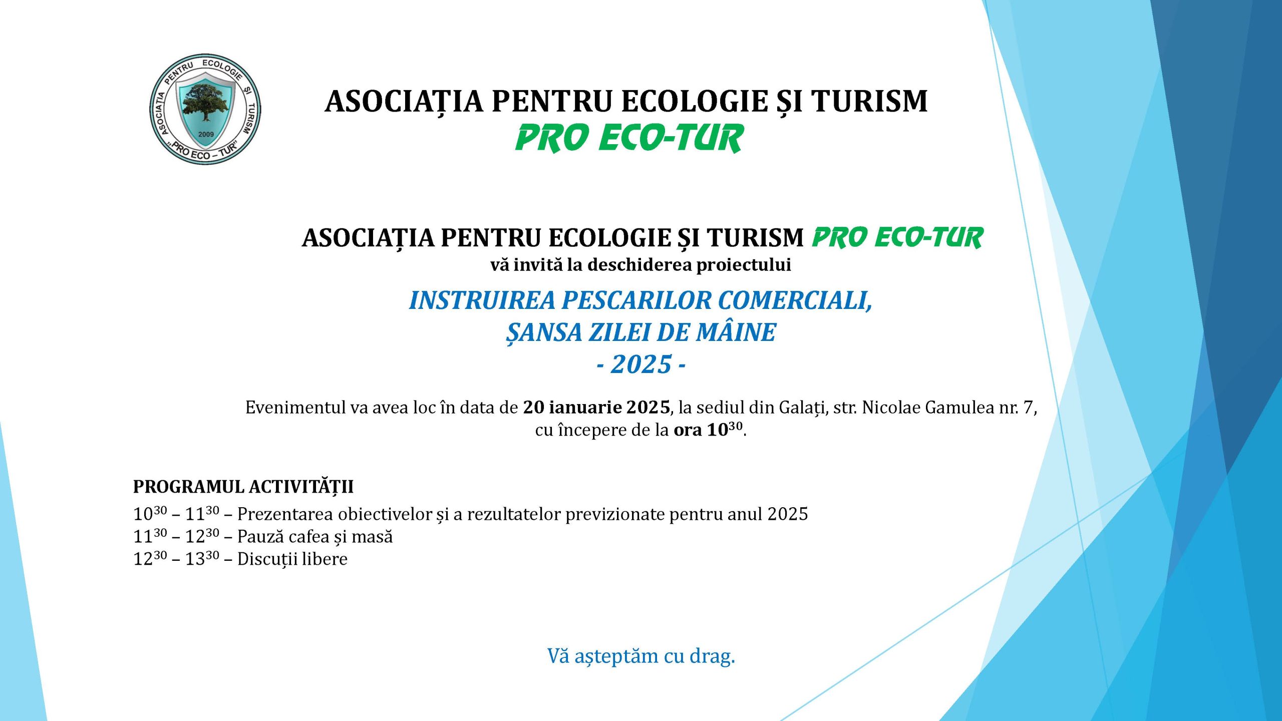 Deschiderea proiectului INSTRUIREA PESCARILOR COMERCIALI, ŞANSA ZILEI DE MÂINE