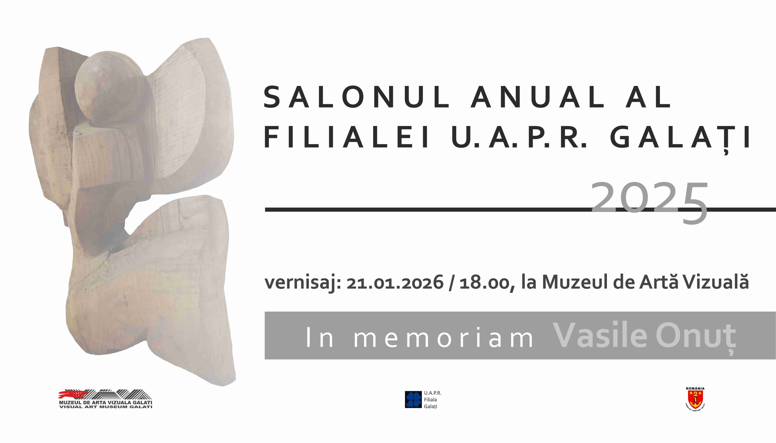 Salonul Anual al Filialei U.A.P.R. Galaţi, la a noua ediţie, dedicat memoriei sculptorului Vasile Onuţ