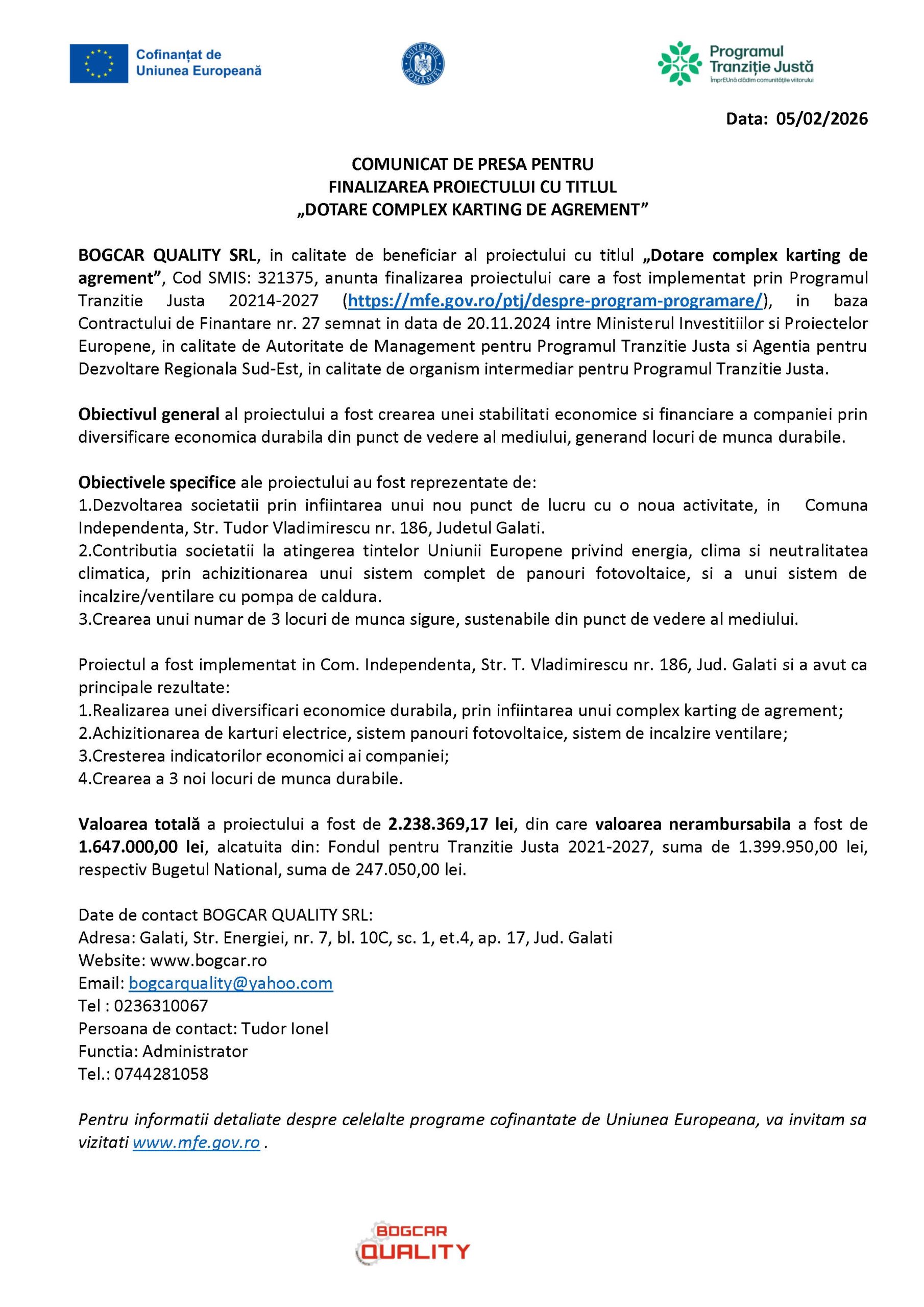 COMUNICAT DE PRESA PENTRU FINALIZAREA PROIECTULUI CU TITLUL„DOTARE COMPLEX KARTING DE AGREMENT” Data: 05/02/2026
