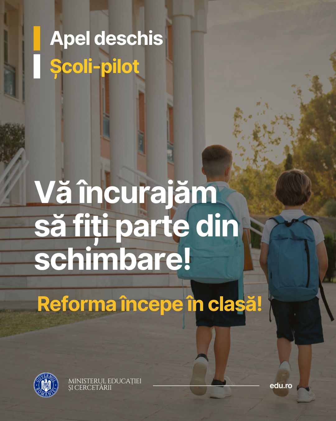 Ministerul Educaţiei a lansat apelul pentru dobândirea statutului de şcoală-pilot