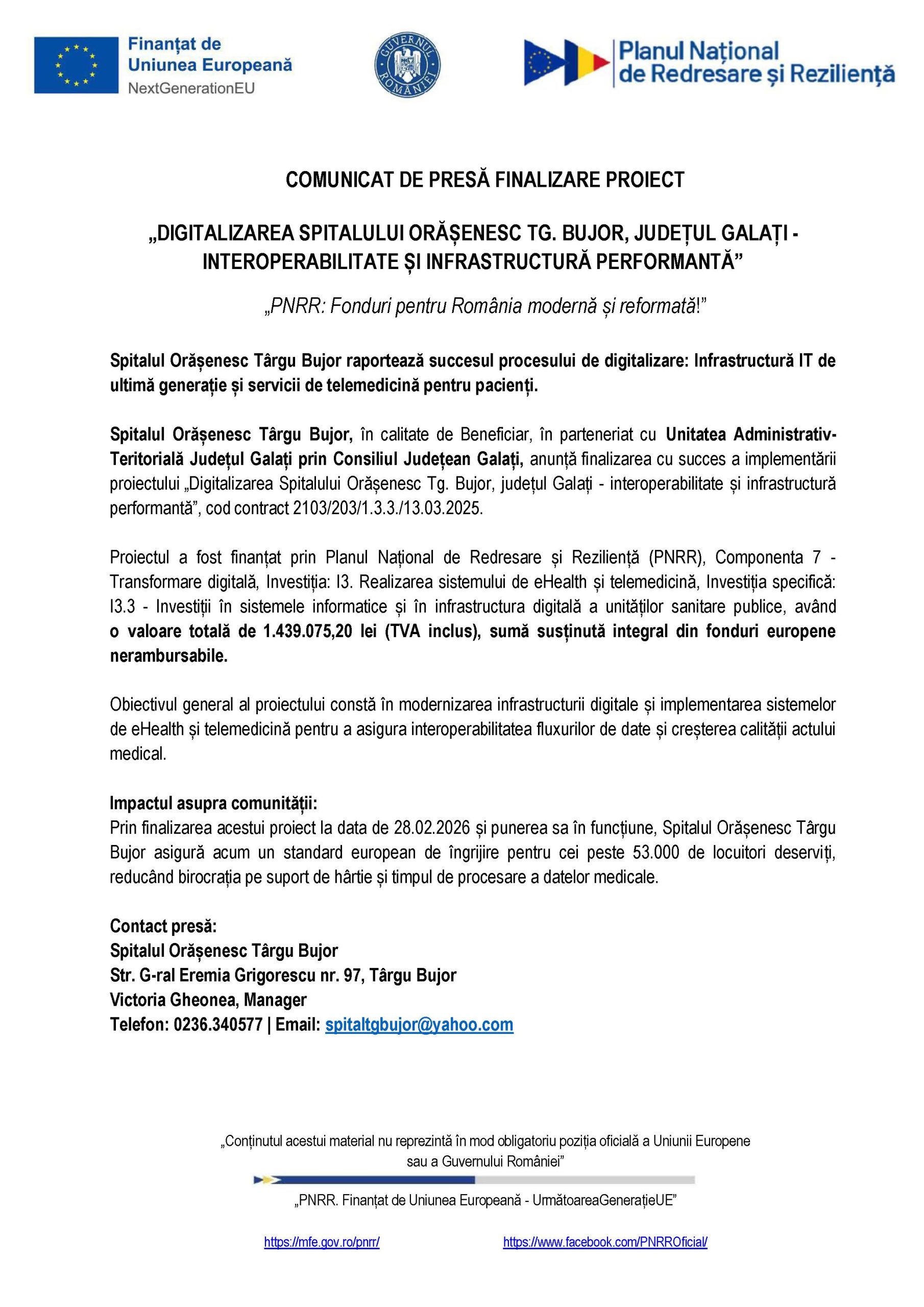 COMUNICAT DE PRESĂ FINALIZARE PROIECT „DIGITALIZAREA SPITALULUI ORĂŞENESC TG. BUJOR, JUDEŢUL GALAŢI - INTEROPERABILITATE ŞI INFRASTRUCTURĂ PERFORMANTĂ”