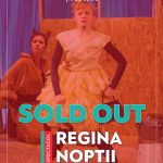 „Regina nopţii”, spectacol cu casa închisă la Teatrul Dramatic „Fani Tardini” Galaţi