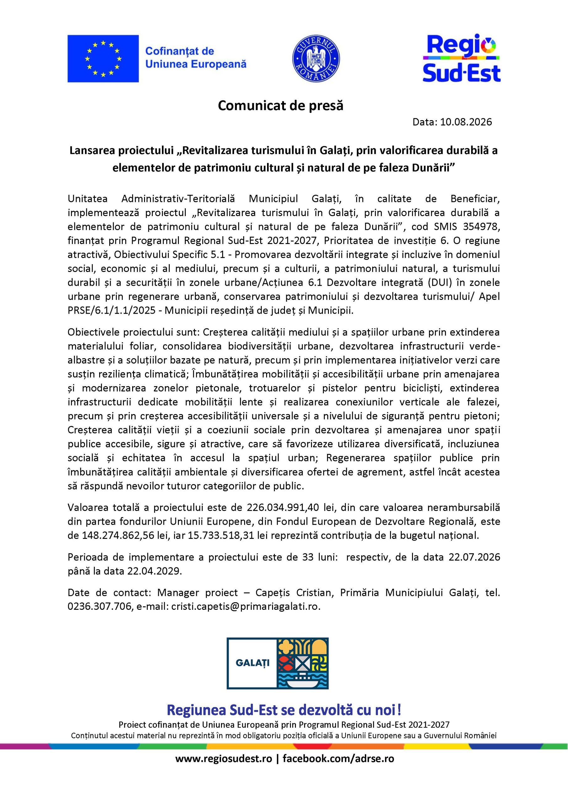 Comunicat de presă Lansarea proiectului „Revitalizarea turismului în Galați, prin valorificarea durabilă a elementelor de patrimoniu cultural și natural de pe faleza Dunării” Data: 10.08.2026