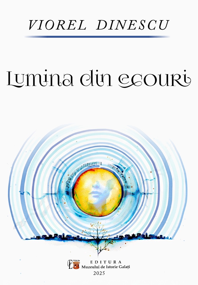 „Muzeul Poeziei” lui Viorel Dinescu. Despre lumină, ecouri și adâncuri nelocuite