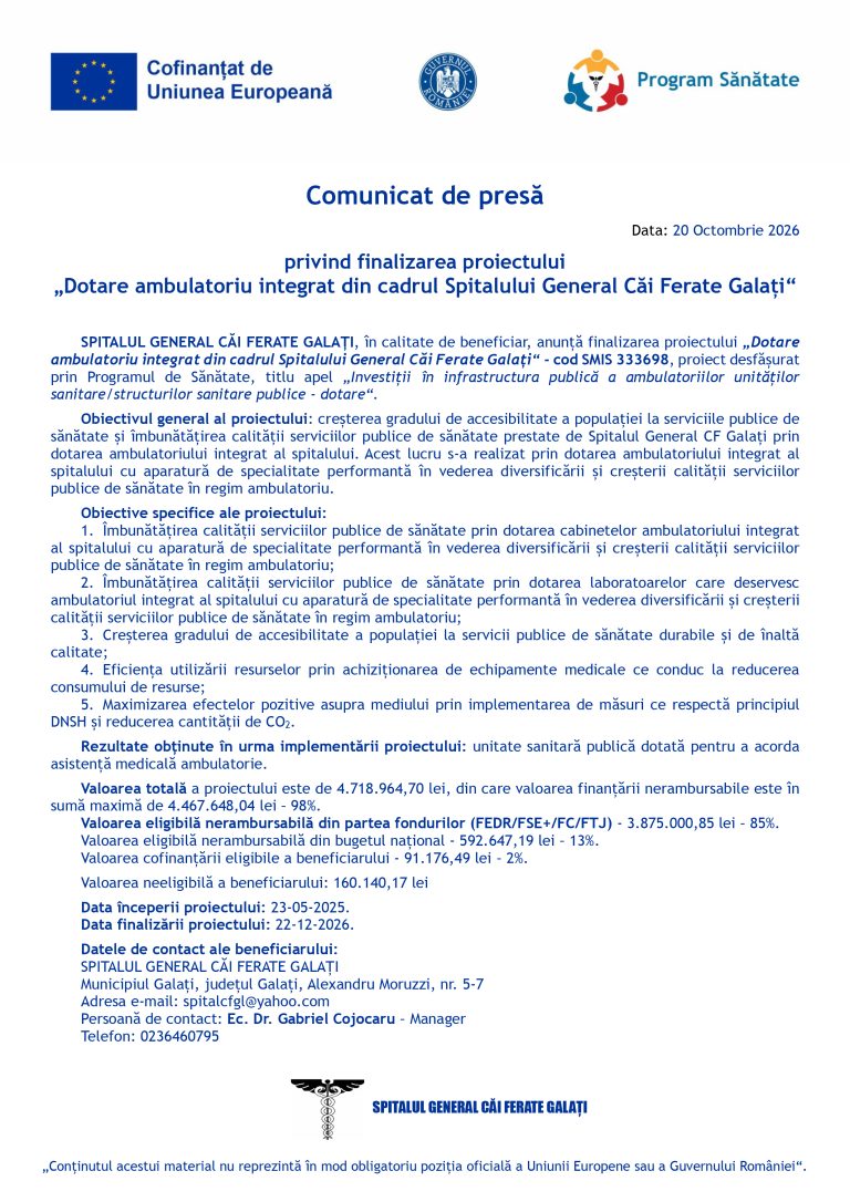 Comunicat de presă privind finalizarea proiectului „Dotare ambulatoriu integrat din cadrul Spitalului General Căi Ferate Galați“ Data: 20 Octombrie 2026