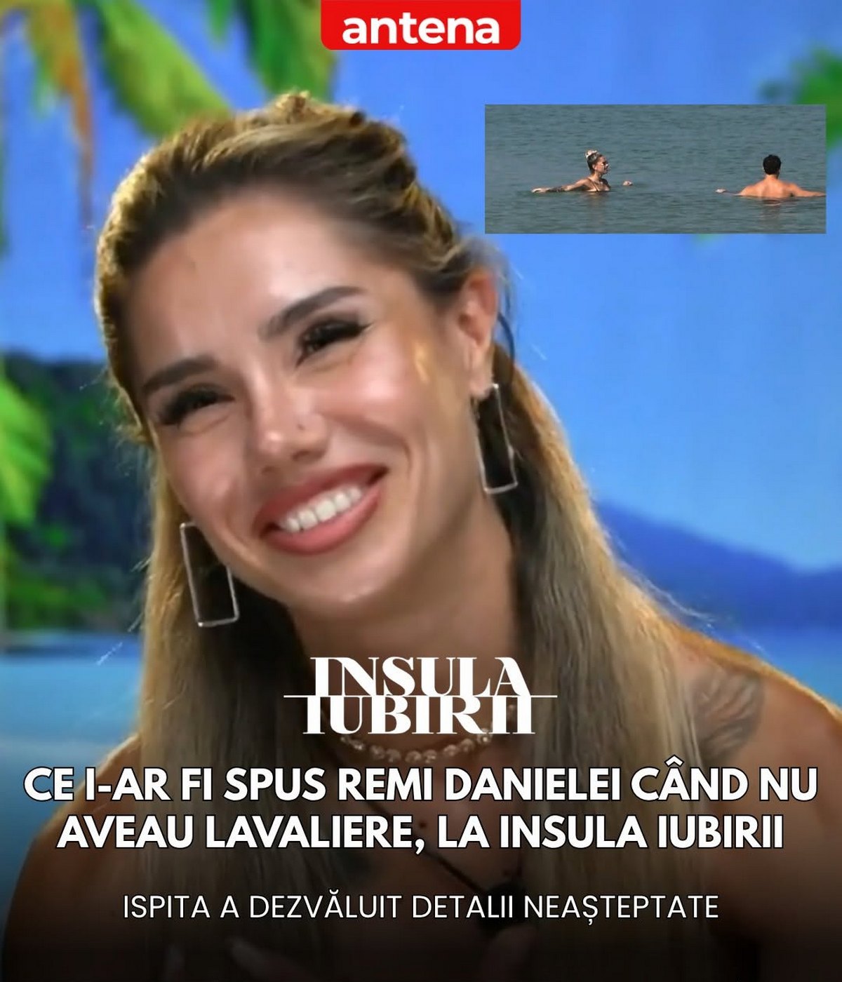 A picat în ispită! (VIDEO) Ce i-a spus concurentul Remi Dobre gălățencei Daniela Pană în mare, fără lavaliere, la „Insula Iubirii”