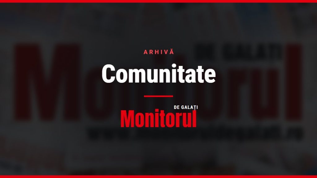 Comunitate, arhiva Monitorul de Galati